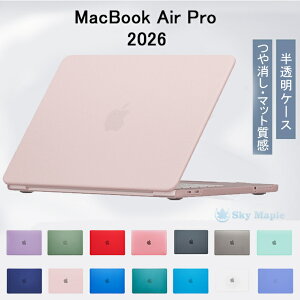 MacBook Air Pro �P�[�X �J�o�[ 2026 MacBook Air 13.6 15 M5 2026 �ی�P�[�X �}�b�g ����� �N���A �����J�o�[ 13.6�C���`15�C���` 14.2�C���` 16�C���` �}�b�N�u�b�N �G�A�[ A3426 A3449 �������J�o�[ ���� ��