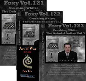 【中古】【輸入品・未使用】Foxy Chess Openings%カンマ% Vol. 121-123: Crushing White with the Dzindzi-Indian%カンマ% 3 Volume Set & ChessCentral's %ダブルクォーテ%Art of War%