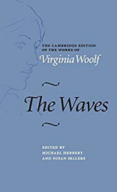 【中古】【輸入品・未使用】The Waves (The Cambridge Edition of the Works of Virginia Woolf)