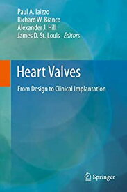 【中古】【輸入品・未使用】Heart Valves: From Design to Clinical Implantation