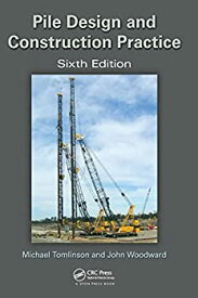 【中古】【輸入品・未使用】Pile Design and Construction Practice