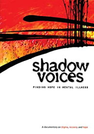 【中古】【輸入品・未使用】Shadow Voices: Finding Hope in Mental Illness