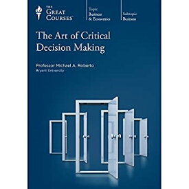 【中古】【輸入品・未使用】The Great Courses: The Art of Critical Decision Making