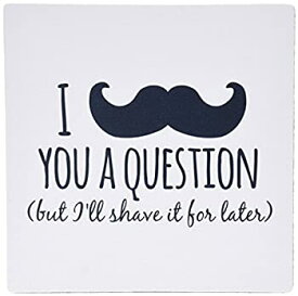 【中古】【輸入品・未使用】3dRose LLC 8 x 8 x 0.25 Inches Mouse Pad%カンマ% I Mustache You A Question But I Will Shave It for Later - Fun Moustache Humor - Funny Wor