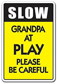 【中古】【輸入品・未使用】Slow Grandpa at Play Sign Speed Limit Driving Traffic Family | Indoor/Outdoor | 12" Tall [並行輸入品]