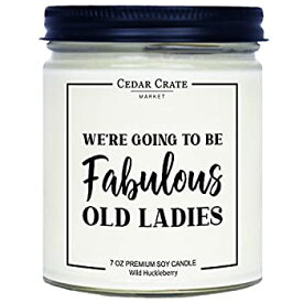 【中古】【輸入品・未使用】親友キャンドルギフト - We Will Be Fabulous Old Ladies - 女性への面白いキャンドルギフト、誕生日プレゼント、友人への面白いギフト、女性へ