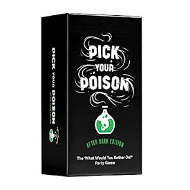 【中古】【輸入品・未使用】Pick Your Poison NSFW Edition - The "Would You Rather...?" Adult Party Game