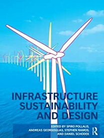 【中古】(未使用・未開封品)Infrastructure Sustainability and Design