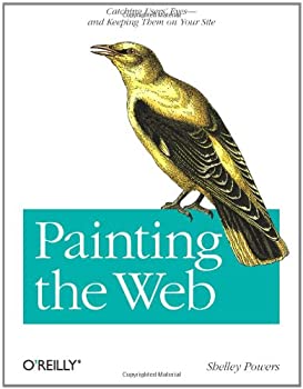 大幅割引 Painting the Web: Catching the User´s Eyes - and Keeping