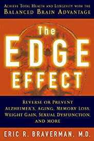 【中古】(未使用・未開封品)The Edge Effect: Achieve Total Health and Longevity With the Balanced Brain Advantage [洋書]