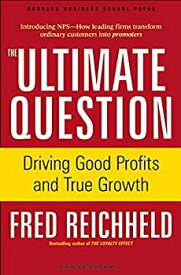 【中古】(未使用・未開封品)The Ultimate Question: Driving Good Profits and True Growth [洋書]
