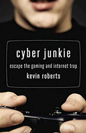【中古】Cyber Junkie: Escape the Gaming and Internet Trap [洋書]