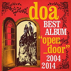【中古】【非常に良い】doa BEST ALBUM“open door"2004-2014(初回限定盤)(DVD付) doa［CD］