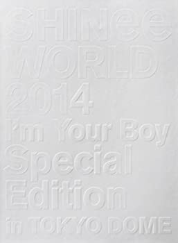 SHINee WORLD 2014~I´m Your Boy~ Special Edition in TOKYO DOME (初回生産限定盤)[Blu-ray]