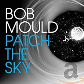 【中古】PATCH THE SKY (IMPORT) [CD] ボブ・モールド