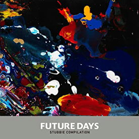 【中古】(未使用・未開封品)FUTURE DAYS STUBBIE COMPILATION [CD]