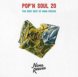 【中古】POP'N SOUL 20~The Very Best of NONA REEVES(通常盤) [CD]