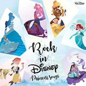 【中古】ロック・イン・ディズニー ~ディズニー・プリンセス・ソングス~ [CD]