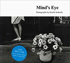 【中古】(未使用・未開封品)Mind’s Eye—心の眼 稲越功一の写真