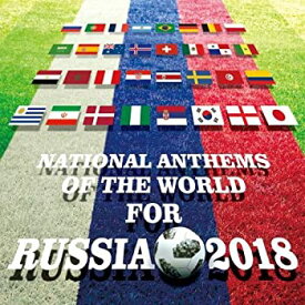 【中古】(未使用・未開封品)NATIONAL ANTHEMS OF THE WORLD FOR RUSSIA 2018 [CD]