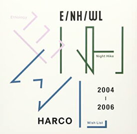 【中古】E/NH/WL 2004-2006 [CD]