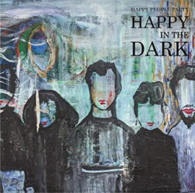 【中古】Happy In The Dark [CD]