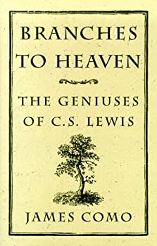 (未使用･未開封品)Branches to Heaven: The Geniuses of C. S. Lewis [洋書]のサムネイル