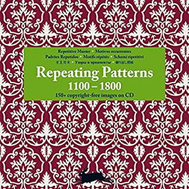 【中古】【非常に良い】Repeating Patterns 1100 - 1800: Repetitive Muster - Motivos Recurrentes - Padroes Repetidos - Motifs Repetes - Schemi Ripetitivi [洋書]