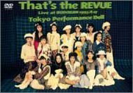 【中古】That’s The Revue [DVD] 東京パフォーマンスドール