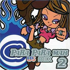 【中古】(未使用・未開封品)Para Para Max 2: Us Mix [CD]