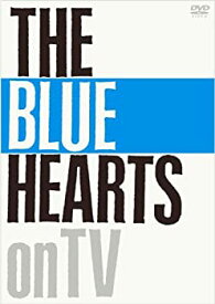【中古】THE BLUE HEARTS on TV [DVD] ザ・ブルーハーツ 歌番組出演映像集