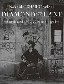 【中古】(未使用・未開封品)DIAMOND LANE -Unreleased 1990-2010 Unplugged- [DVD]