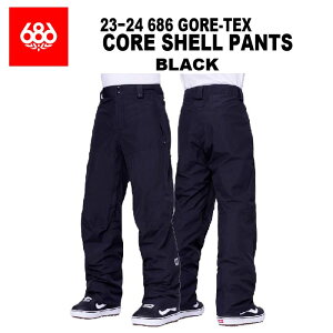 yV[YISALE !30%OFFz23-24 686 GORE-TEX CORE SHELL PANTS VbNXGCgVbNX SAebNX RAVFpc Xm[{[hEFA Y