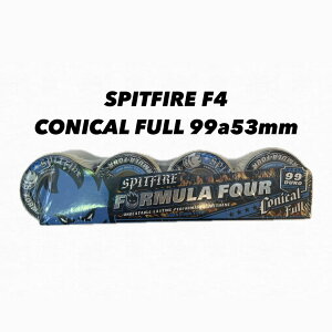 SPIT FIRE FORMULA FOUR CONICALL FULL 99a 52mm Xsbgt@CA tH[~4 XP[g{[h EB[