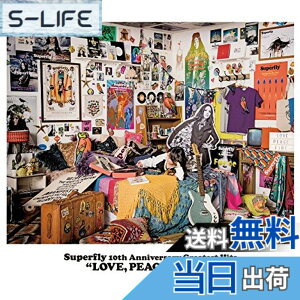 �y���������zSuperfly 10th Anniversary Greatest Hits�wLOVE, PEACE & FIRE�x�ʏ��