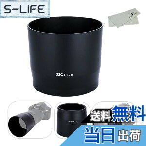 �y���������zJJC �t�� �����Y�t�[�h Canon RF 100-400mm F5.6-8 IS USM & Canon EF 70-300mm F4-5.6 IS II USM �����Y �p ET-74B �݊�