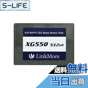 �y���������zLinkMore XG550 512GB 2.5�C���` ����SSD SATAIII 6Gb/s (�ő�Ǎ�540MB/s)