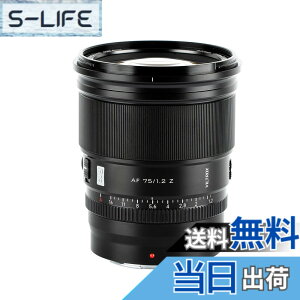 �y���������zVILTROX AF 75mm F1.2 XF/Z/E �P�œ_���]�������Y �T�C�Y�FAF 75mm F1.2 Z