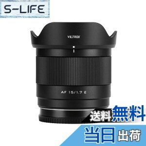 �y���������zVILTROX AF 15mm F1.7 ���J�����ɑΉ� APS-C ����af/1.7 Sony ��7C II ��7RV ��7CR ��74��7R4 ZV-E10 M2 a6500 a6600 E�}�E���g�p ���������Y sony e mount nikon zmount fujiflim xf xmount �F�F�u���b�N�A�T�C�Y�F�\�j