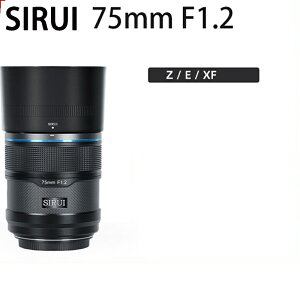 �V���C SIRUI Sniper 75mm f/1.2 �X�i�C�p�[�V���[�Y�@�I�[�g�t�H�[�J�X�Ή� �\�j�[E/�t�WX/�j�R��Z �e��}�E���g���� �u���b�N�y���s�A���i�z