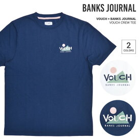 【割引クーポン配布中】 BANKS JOURNAL バンクス ジャーナル Tシャツ VOUCH CREW S/S T-SHIRT TEE 半袖 トップス カットソー メンズ S-XL ネイビー ホワイト WTS0560 【単品購入の場合はネコポス便発送】