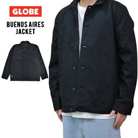 【割引クーポン配布中】 GLOBE グローブ ジャケット Buenos Aires Jacket ワークジャケット カバーオール アウター ブルゾン 長袖 メンズ M-XL ブラック GB02317001