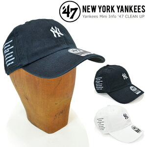 '47 �t�H�[�e�B�[�Z�u�� �L���b�v YANKEES MINI INFO 47 CLEAN UP CAP �N���[���i�b�v�L���b�v �X�q �X�g���b�v�o�b�N�L���b�v MLB �u���b�N �z���C�g