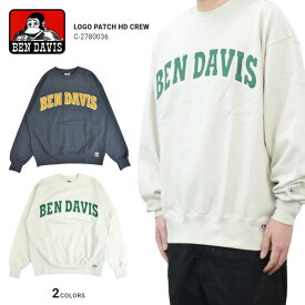 【割引クーポン配布中】 BEN DAVIS ベンデイビス トレーナー LOGO PATCH HD CREW スウェット フリース M-XL C-2780036