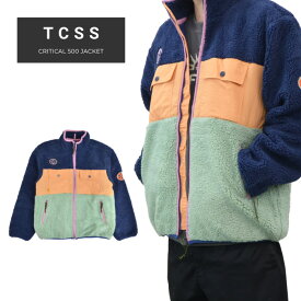 【割引クーポン配布中】 TCSS ティーシーエスエス ジャケット CRITICAL 500 JACKET ボアジャケット フリースジャケット メンズ アウター ブルゾン M-XL マルチカラー JK2260