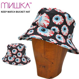 【割引クーポン配布中】 MISHKA ミシカ ハット KEEP WATCH BUCKET HAT 帽子 バケットハット キャップ CAP ブラック 【単品購入の場合はネコポス便発送】