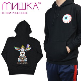 【割引クーポン配布中】 MISHKA ミシカ TOTEM POLE HOODIE プルオーバー パーカー メンズ スウェット フリース ストリート 【バーゲン】