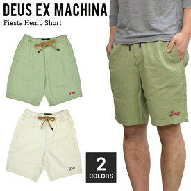 【割引クーポン配布中】 Deus Ex Machina デウス エクス マキナ FIESTA HEMP SHORT ショーツ ショートパンツ ハーフパンツ ヘンプ メンズ ストリート サーフ DMP93737 【在庫一掃】