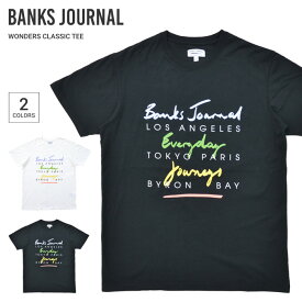 【割引クーポン配布中】 BANKS JOURNAL バンクス ジャーナル Tシャツ WONDERS CLASSIC S/S T-SHIRT TEE 半袖 トップス カットソー メンズ S-XL ブラック ホワイト WTS0695 【単品購入の場合はネコポス便発送】