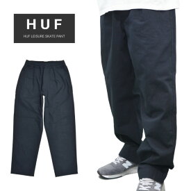 【割引クーポン配布中】 HUF ハフ パンツ LEISURE SKATE PANT スケートパンツ イージーパンツ ワークパンツ S-XL ブラック PT00200